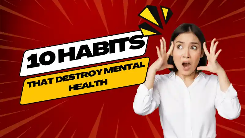 breaking-free-from-the-shackles-of-10-bad-habits-that-destroy-mental-health-and-contribute-to-depression